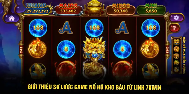 Giới thiệu sơ lược game Nổ Hũ Kho Báu Tứ Linh 78WIN